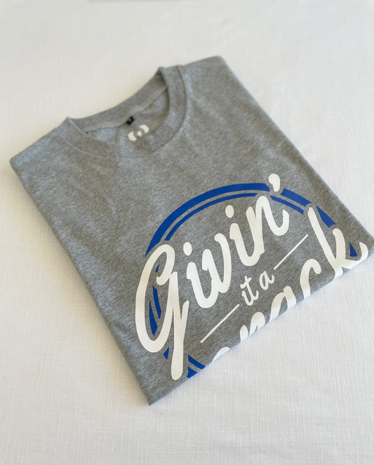 Givin' It A Crack Tee - Grey