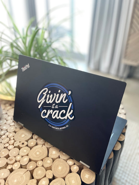 Givin' It A Crack Sticker